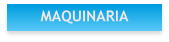 MAQUINARIA