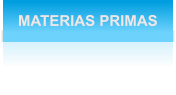 MATERIAS PRIMAS
