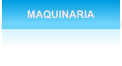 MAQUINARIA