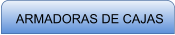 ARMADORAS DE CAJAS